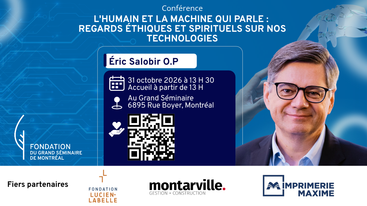Conférence : « L’humain et la machine qui parle : regards éthiques et spirituels sur nos technologies »